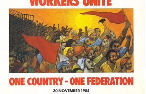 Illustration on poster shows South Africans protesting, two carrying red flags and one a hammer. 
