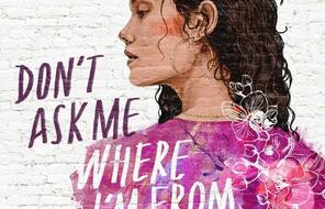 Don't Ask Me Where I'm From Book Cover