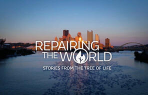 Photograph of Pittsburgh, PA with " Repairing The World: Stories From The Tree Of Life" written