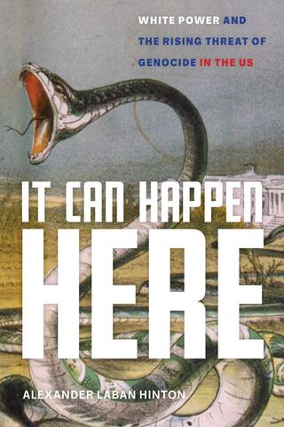 Book cover of It Can Happen Here: White Power and the Rising Threat of Genocide in the U.S.