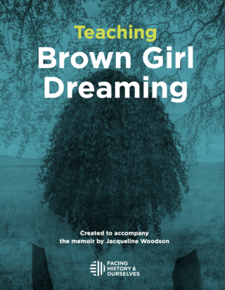 Cover of "Teaching Brown Girl Dreaming," a resource from Facing History and Ourselves