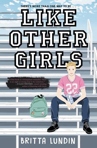 Book cover of Like Other Girls by Britta Lundin