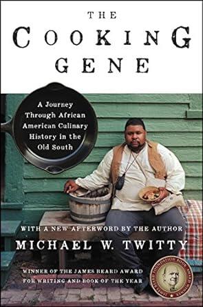The Cooking Gene A Journey Through African American Culinary History in the Old South by Michael Twitty - Cover