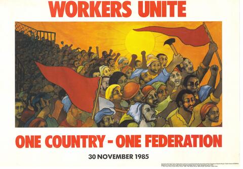 Illustration on poster shows South Africans protesting, two carrying red flags and one a hammer. 