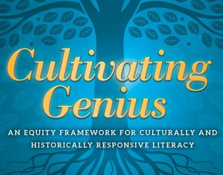 Cover of Dr. Gholdy Muhammad's book "Cultivating Genius: An Equity Framework for Culturally and Historically Responsive Literacy."